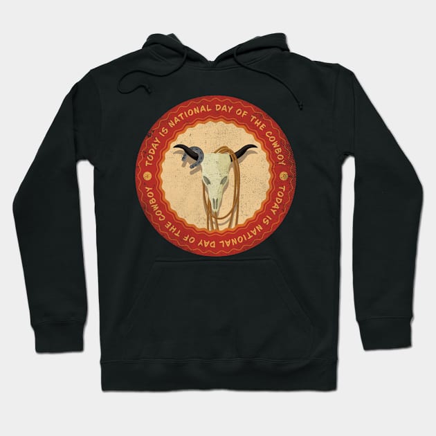 Today is National Day of the Cowboy Badge Hoodie by lvrdesign